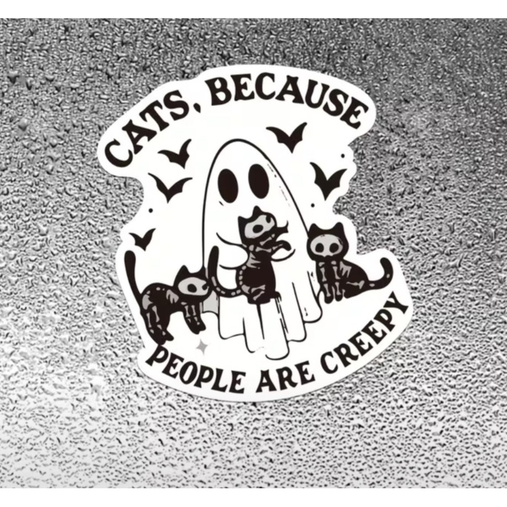 Cats Because People Are Creepy Ghost Skeleton Cat Halloween Vinyl Sticker Decal